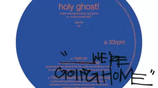 Holy Ghost! - Hold On We're Going Home (Cover)