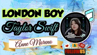 Taylor Swift-London Boy |Cover by Anne Moreno|#Taylorswift#cover