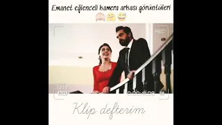 Emanet/ kamera arkası/klip 🙈 sıla | Halil