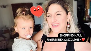 MÉG EGY KIS SHOPPING HAUL:: ezeket vettem május közepén a családnak:: 7(+1) GYEREK+ 2 FELNŐTT