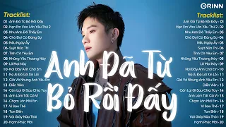 Anh Đã Từ Bỏ Rồi Đấy, Hẹn Em Ở Lần Yêu Thứ 2 - TOP 20 Bài Hát Nhạc Trẻ Triệu View Hay Nhất 2023