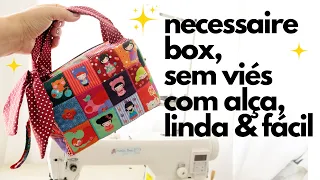 Necessaire Box sem Viés e com Alça - PASSO A PASSO