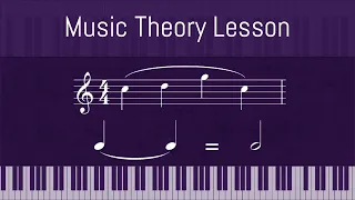 Slurs and Ties in Music Theory