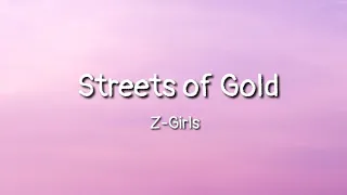 Z-Girls - Streets Of Gold (lyrics)