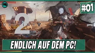 Endlich auf dem PC! | Destiny 2 #1 [Beta] | Let's Play german / deutsch