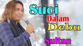 SUCI DALAM DEBU// Lagu Malaysia Cover // Sultan ft Uya Kuya