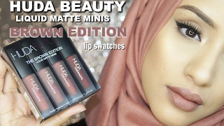 Swatches | Huda Beauty BROWN Edition Liquid Matte Lipstick Minis on Olive Skin/Dark Lips