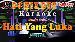 Hati Yang Luka - Meggy Z _ Karaoke Nada Pria _ Full Dj Remix Dut Orgen Tunggal By RDM Official