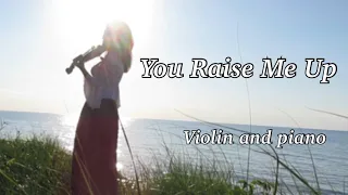 YOU RAISE ME UP - Violin & Piano