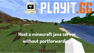 host a minecraft server for free without portforwarding! (playit.gg)