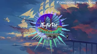 Foregone Nightcore - Upwind by TheFatRat