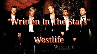 Written In The Stars - Westlife - Lyric Video By Daniel Mark - Westlife Songs