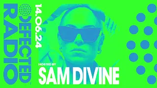 Defected Radio Show Hosted by Sam Divine - 14.06.24