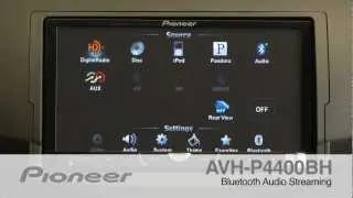 How To - AVH-P4400BH - Bluetooth Audio Streaming
