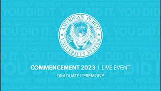 Commencement 2023 Graduate Ceremony Live Event