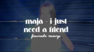 maja krzyżewska - i just need a friend [fanmade revamp] 🇵🇱