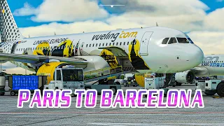 Europe's Flight | Paris Orly to Barcelona | Vueling A320 Neo |#MSFS_2020_LIVE |