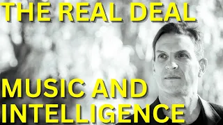 Music and Intelligence - The Real Deal