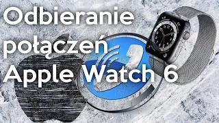 Odbieranie połączeń Apple watch 6