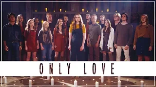 ONLY LOVE - Jordan Smith (Forte A Cappella Cover)