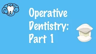 Operative Dentistry Part 1