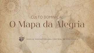 O Mapa da Alegria - Fp. 3.1-11 - Pr. Roberto - 13/08/23