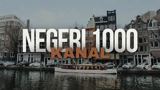 🇳🇱 Belanda: Negeri 1000 Kanal