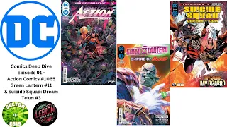 DC Comics Deep Dive - Ep. 91 - Action Comics #1065, Green Lantern #11 & Suicide Squad: Dream Team #3