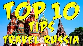 RUSSIA TRAVEL TIPS - Top 10 MUST KNOW Tips!