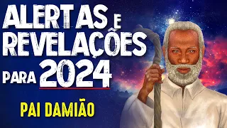 REVELAÇÕES e ALERTAS P/2024 - ÁGUAS DE ARUANDA - PAI DAMIÃO - #317