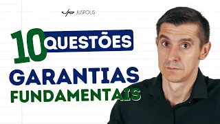 10 QUESTÕES de GARANTIAS FUNDAMENTAIS-Cesgranrio, Cebraspe, FGV-Direito Constitucional para concurso