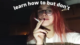 How to Smoke A Cigarette