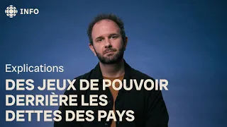 Explications |  Pourquoi des pays ont-ils de la difficulté à payer leur dette?