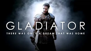 Gladiator | There was once a dream that was Rome