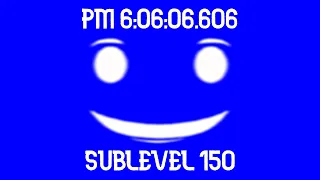 Roblox | PM 6:06:06.606 - Sublevel 150