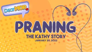Dear MOR: "Praning" The Kathy Story 01-20-22