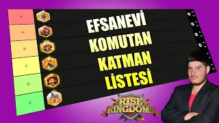 EFSANEVİ KOMUTAN KATMAN LİSTESİ (2022) - Rise of Kingdoms