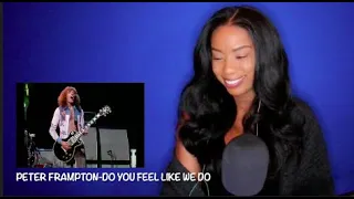 Peter Frampton - Do You Feel Like We Do *DayOne Reacts*