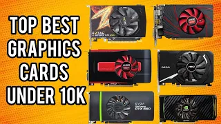 Graphics Cards Under 10K In Pakistan That Are Worth Buying