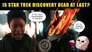 Star Trek Discovery is FINISHED Rumor Claims | Season 5 Not Gonna Happen?