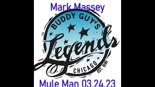 House Of The Rising Sun by Animals cover Mark Muleman Massey at Buddy Guy's Legends 032423 ProAudio3