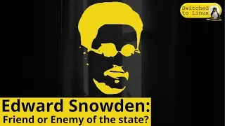 Edward Snowden: Friend or Enemy of the State?