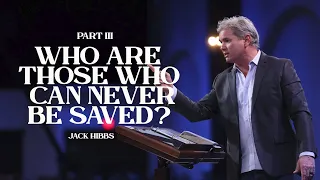 Who Are Those Who Can Never Be Saved: Part 3 (Hebrews 6:4-6)