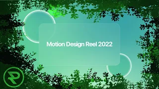 ~ Motion Design Reel 2022 ~