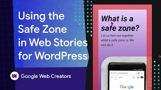 What You Need To Know About Safe Zones For Web Stories