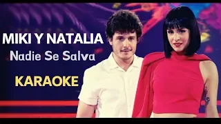 Miki y Natalia - Nadie Se Salva (Instrumental - Karaoke - Gala Eurovisión 2019)