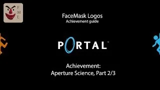 Portal - Aperture Science Part 2/3