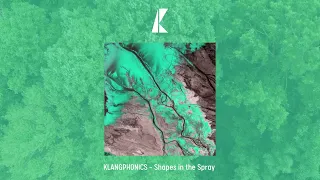 KLANGPHONICS  - Shapes in the Spray