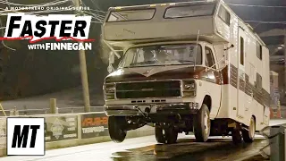 Crazy Stunts with the Wheelie Motorhome! | Faster with Finnegan | MotorTrend