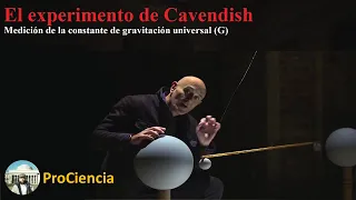 El experimento de Cavendish - Medición de la constante de gravitación universal G